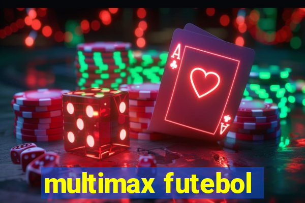 multimax futebol